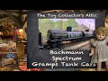 Unboxing a pair of Bachmann Spectrum Frameless Gramps Tank Cars in 1:20.3 Scale