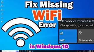 How to Fix WiFi Not Showing in Settings on Windows 10 | Fix Wireless Adapter Missing Error