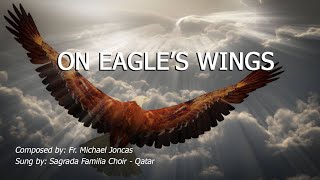On Eagle's Wings - Michael Joncas (Lyrics)