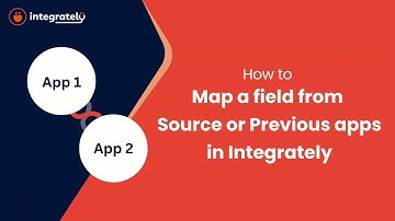 Map a field from Source or Previous Apps | Integrately Help Doc