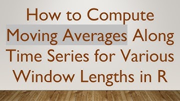 How to Compute Moving Averages Along Time Series for Various Window Lengths in R