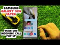 How To Turn Off Incoming Call Pop Up Samsung Galaxy S24 Ultra