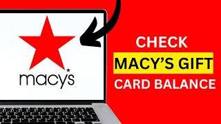 How to Check a Macy’s Gift Card Balance Online