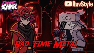 FNF Bad Time [Metal] but it's Ruvenstain vs Ruvyzvat (Ruvstyle vs Ruv)
