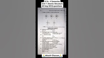 Bsc 4 Semester Chemistry Unit 1 All Imp MCQ questions | Atomic Structure | #bscmcq | Akash Classes