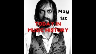 Today in Music History - May 1st