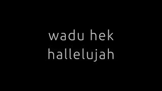 Wadu Hek - Hallelujah (Memories) screenshot 1