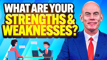 WHAT ARE YOUR STRENGTHS & WEAKNESSES? (How to ANSWER this TOUGH INTERVIEW QUESTION!)