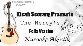 kisah seorang pramuria - Felix Karaoke Akustik