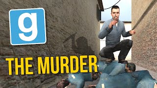 ПОСЛЕДНЕЕ ВИДЕО по режиму The MURDER! (Garry's Mod)