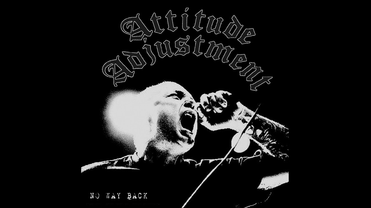 Attitude Adjustment - No Way Back (Full Album) - YouTube