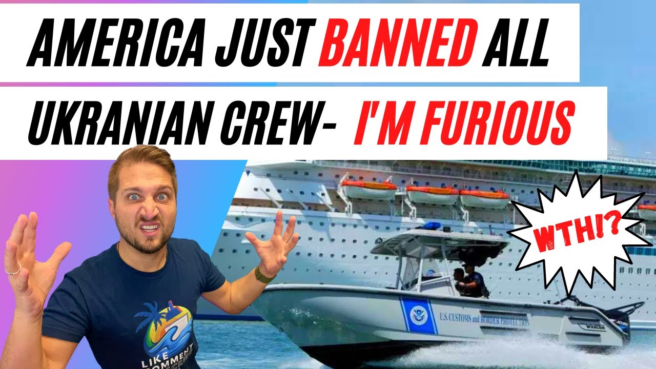 US BANS ALL UKRAINIAN CREW From ENTERING US PORTS | Wonder of the Seas First Looks!