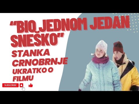 Bio jednom jedan Sneško Stanka Crnobrnje 