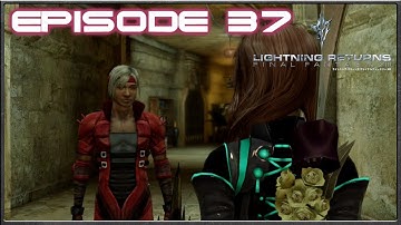 Lightning Returns: Final Fantasy 13 - Ruffian, The Bandit HQ - Episode 37