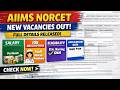 AIIMS NORCET 2026 Full Notification Out 🔥 New Vacancies | Salary | Eligibility | Apply Date 🔥