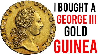 I Bought a George III Gold Guinea!
