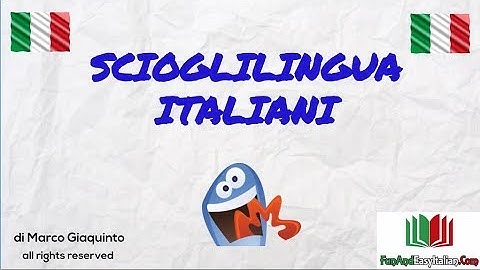 7 SCIOGLILINGUA ITALIANI