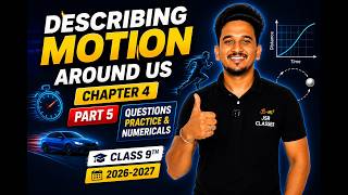Describing Motion Around Us | Class 9 Science | Part 5 | More Questions Practice | 2026–2027