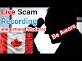Live Fraud Call Record with International Student