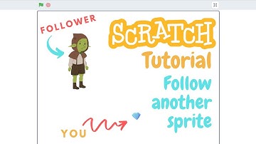 Scratch 3.0 Tutorial: Get a sprite to follow another sprite