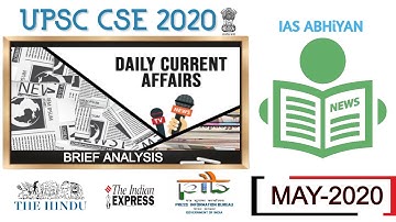 Daily Current Affairs I UPSC CSE 2020 I IAS ABHIYAN I MAY 2020 I