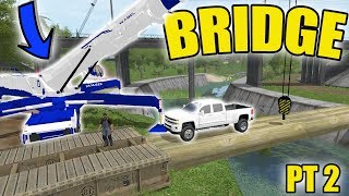 BRIDGE CONSTRUCTION | PART 2 | SUCCESSFUL | FARMING SIMULATOR 2017 screenshot 2