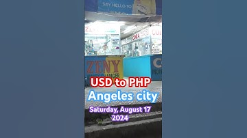 USD to PHP, Exchange Rate. August 17,2024. Angeles city. 🇵🇭#travel #shorts