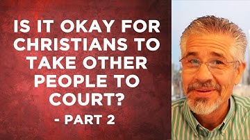Is It Okay for Christians to Take People to Court? (Part 2) | Little Lessons with David Servant