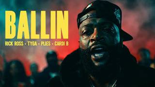 Rick Ross - BALLIN (ft. Tyga, Plies & Cardi B) Music Video 2026