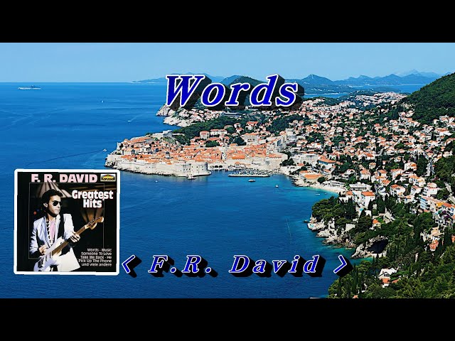 Words 💜F.R. David, 한글자막 (HD With Lyrics) 🌴🌿🌻🍒🍓 class=