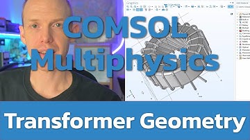 COMSOL - 3D EM Intro 2, Toroidal Transformer Model