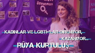 Kadın Savunma Ağı Rüya Kurtuluş Hep Mücadele Ederek Hayata Katıldım