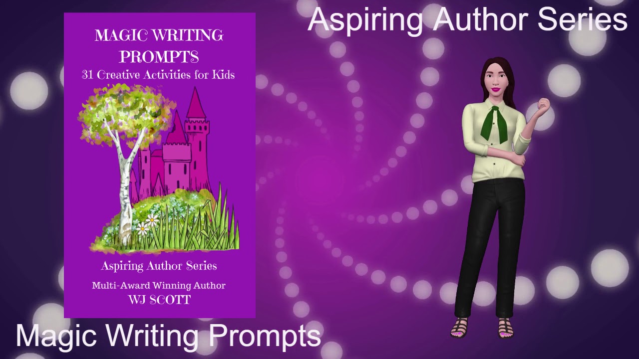 Kid's Magic Writing Prompts - Aspiring Author Series by WJ Scott - YouTube