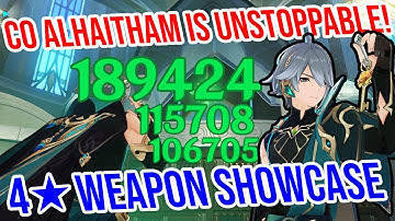 C0 Alhaitham is UNSTOPPABLE! 4★ Weapon Showcase! Genshin Impact