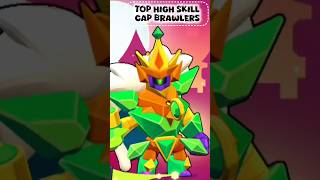 Top high skill cap Brawlers#brawlstars#gaming