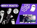 Mercy Reacts: Band Maid DON&#39;T LET ME DOWN