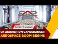 Sigma's UK Acquisition Could Transform India's Aerospace Story | CEO Reveals Big Plan | ET Now