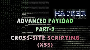 Advanced Payload | Part-2  || Cross-Site Scripting(XSS) Tutorial | Ethical Hacking with Javascript