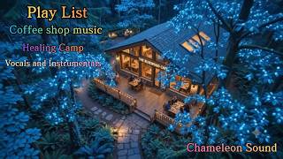 Coffee shop Music,힐링캠프,Play List,k-pop,,Chameleon Sound, screenshot 1