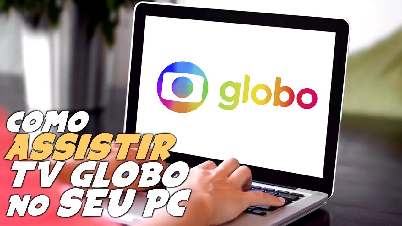 Como assistir à TV Globo ao vivo e de graça pelo Globoplay – Tecnoblog