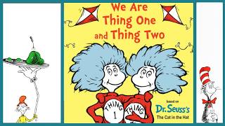 Dr. Seuss Storytime 📚 Thing 1 & Thing 2 Fun Narration