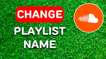 How to Change Your Playlist Name on Soundcloud (2024) - Full Guide