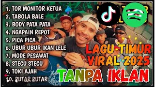 Download Lagu LAGU TIMUR TERBAIK VIRAL TIKTOK 2025 | TOR MONITOR KETUA | TABOLA BALE | NGAPAIN REPOT | BODY PATA\ MP3