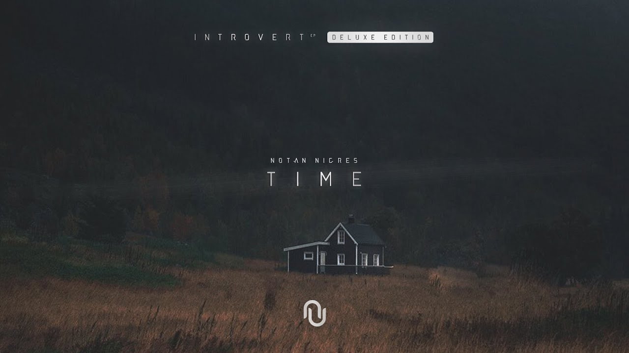 Guarda Notan Nigres - Time (Remaster 2024) | Introvert EP DE (Audio) su YouTube Guarda Notan Nigres - Time (Remaster 2024) | Introvert EP DE (Audio) su YouTube