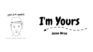 Video thumbnail of "I'm Yours《我屬於你》-Jason Mraz【中文歌詞版】90&00's情歌"