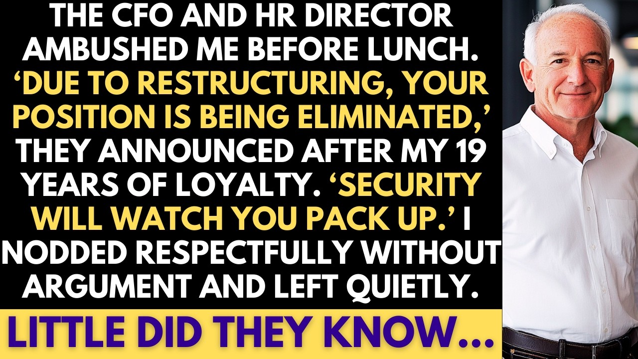 CFO Ambushed Me and Fired Me After 19 Years 'Due To Restructuring.' Little Did He know...