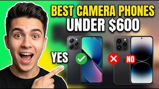 ✅The Best Camera Phones Under $600 in 2026: Top- 6 Best Camera Phones Under $600 (Reviews)