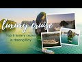 Top 6 luxury cruise in halong bay  2 days 1 night