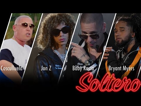 Jon Z, Baby Rasta, Bryant Myers, Cosculluela, Boy Wonder Cf - Soltero