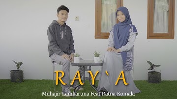 RAY`A by Muhajir Lamkaruna Feat Ratna Komala || Cover Arab Song